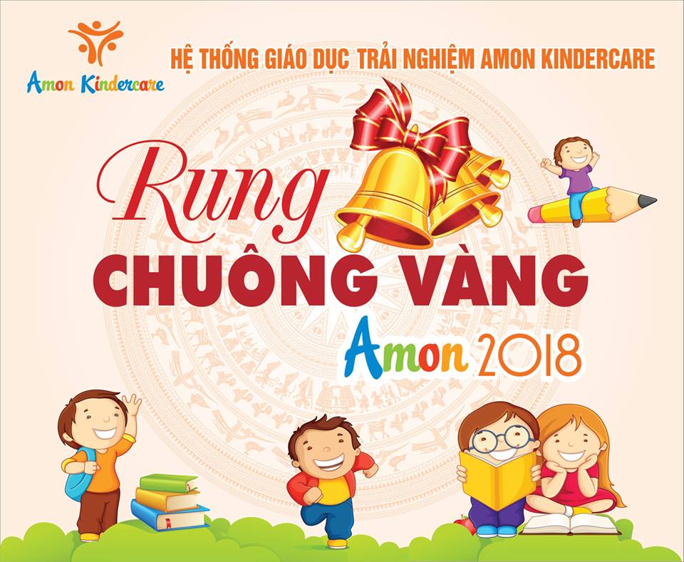 Amon Kindercare – Game Show “Rung Chuông Vàng – Ring the Golden Bell Amon  2018!” | Mầm non Amon Kindercare